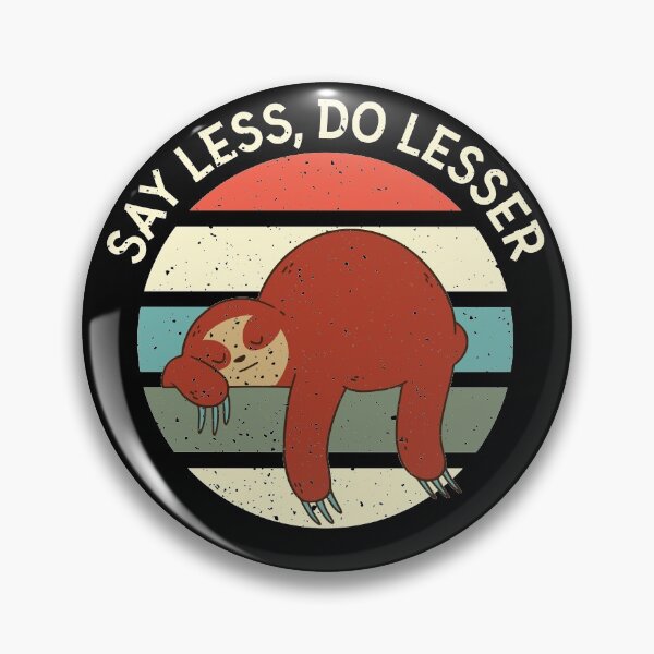 Item preview, say less, do less designed and sold by EinfachKlim.
