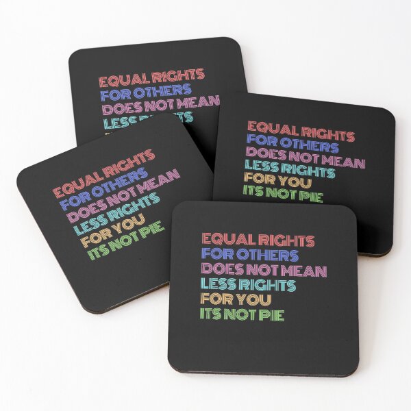 Item preview, EQUAL RIGHTS FOR OTHERS DOES NOT MEAN LESS RIGHTS FOR YOU ITS NOT PIE designed and sold by ShirtzTonight.