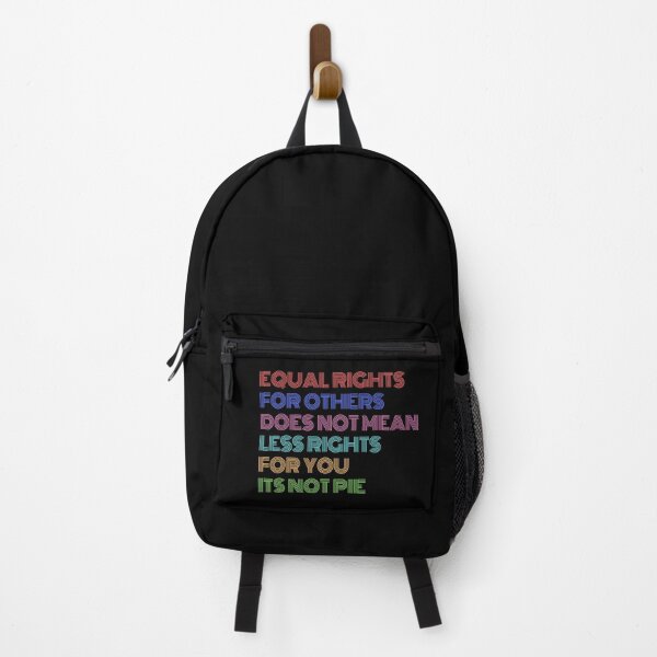 Item preview, EQUAL RIGHTS FOR OTHERS DOES NOT MEAN LESS RIGHTS FOR YOU ITS NOT PIE designed and sold by ShirtzTonight.