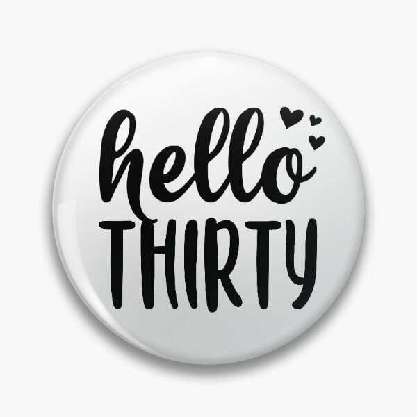 Item preview, Hello Thirty designed and sold by designeclipse.