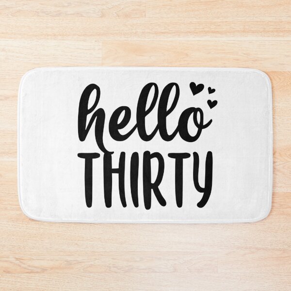 Item preview, Hello Thirty designed and sold by designeclipse.