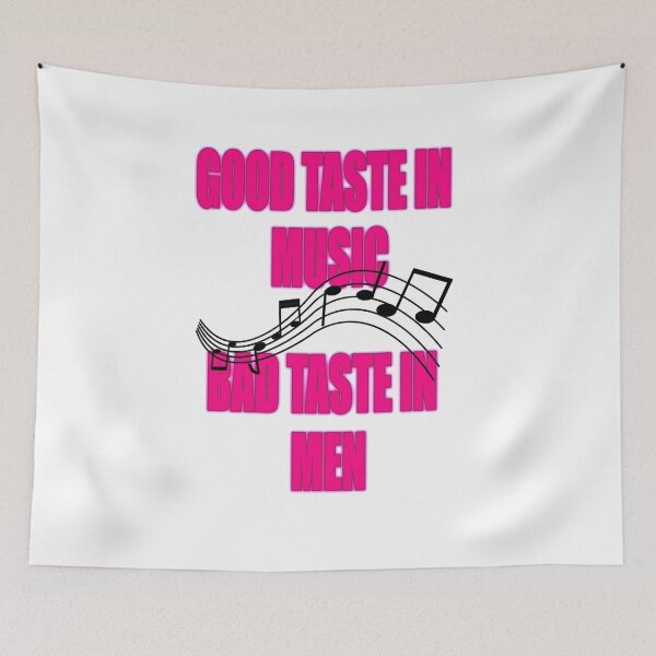 Item preview, Good taste in music bad taste in men designed and sold by Hoffman-Design.