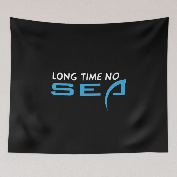 Item preview, LONG TIME NO SEA designed and sold by RAKANSHIRTS.