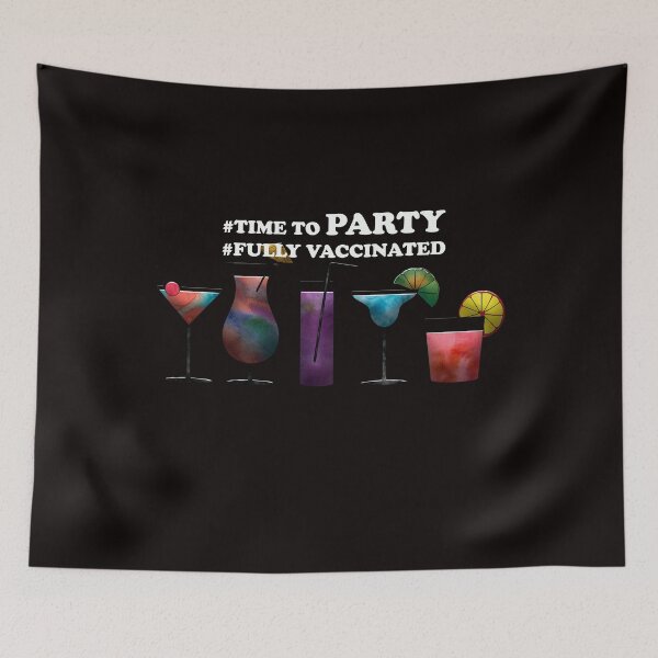 Item preview, Time to party! Fully vaccinated. designed and sold by Palmyr.
