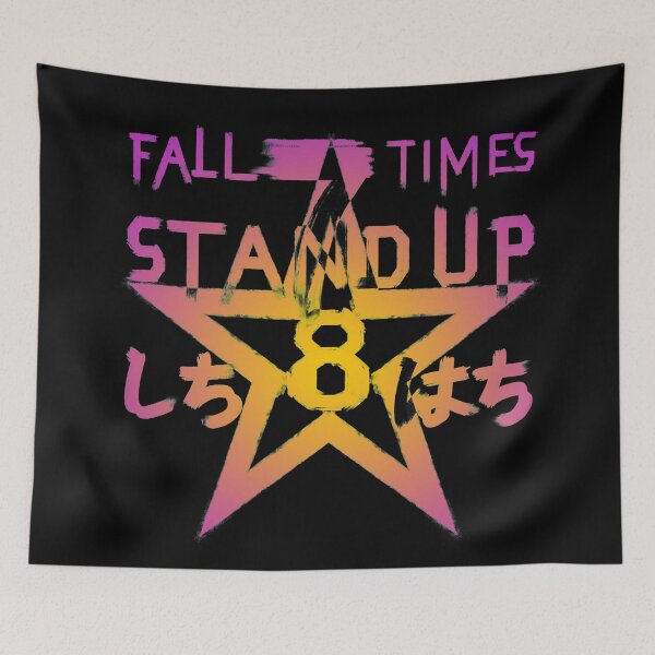Item preview, Fall 7 times stand up 8.....5 designed and sold by RafaelLima7.