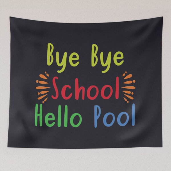 Item preview, bye bye school hello pool, gift for the end of the school year for students and teachers designed and sold by Elonshop.