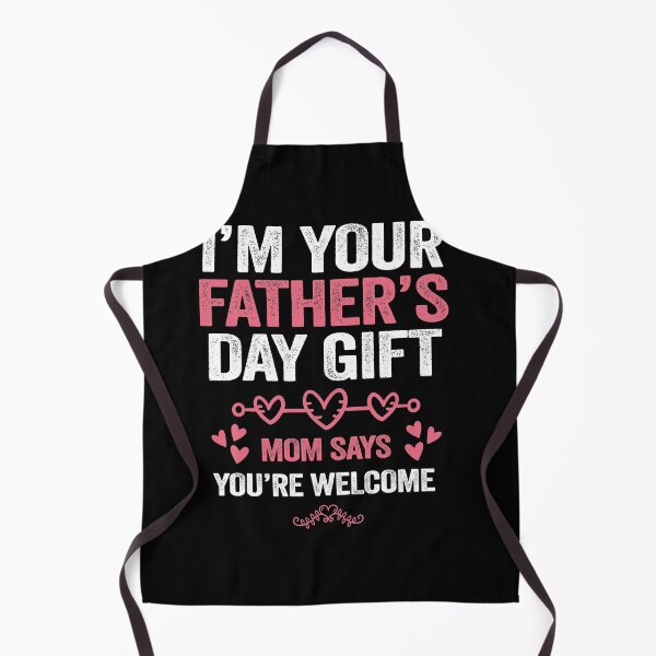 Item preview, Funny I'm Your Father's Day Gift Mom Says You're designed and sold by PinkyTree.
