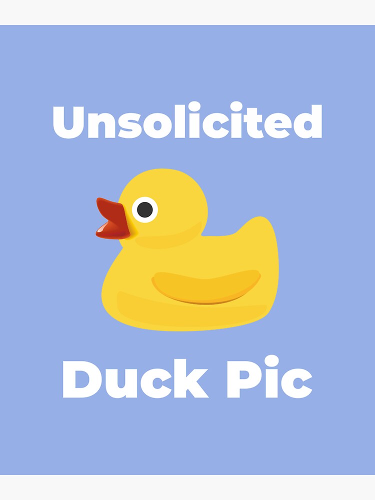 quot Unsolicited Duck Pic quot Sticker for Sale by FreeWillDesign Redbubble quot Unsolicited Duck Pic quot Sticker for Sale by FreeWillDesign Redbubble