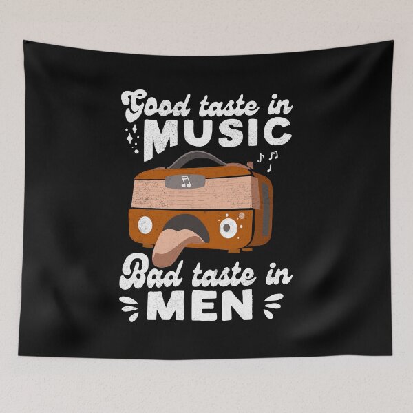 Item preview, Good Taste in Music Bad Taste in Men, Funny Music Vintage  designed and sold by ramenrose.
