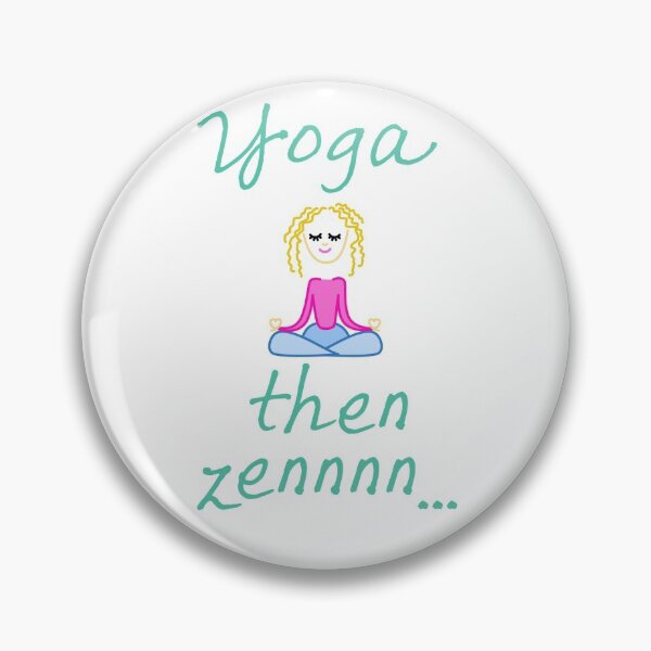 Item preview, Yoga, then Zennnn...  designed and sold by Da-Family-Biz.