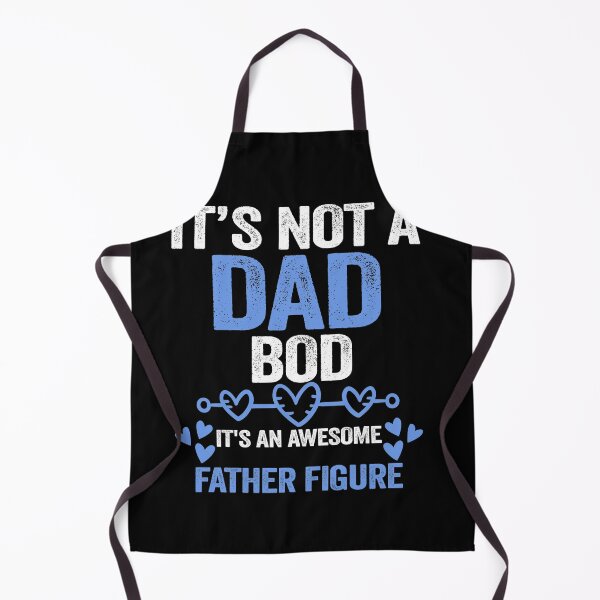 Item preview, It' not a Dad Bod It's An Awesome Father Figure - designed and sold by PinkyTree.