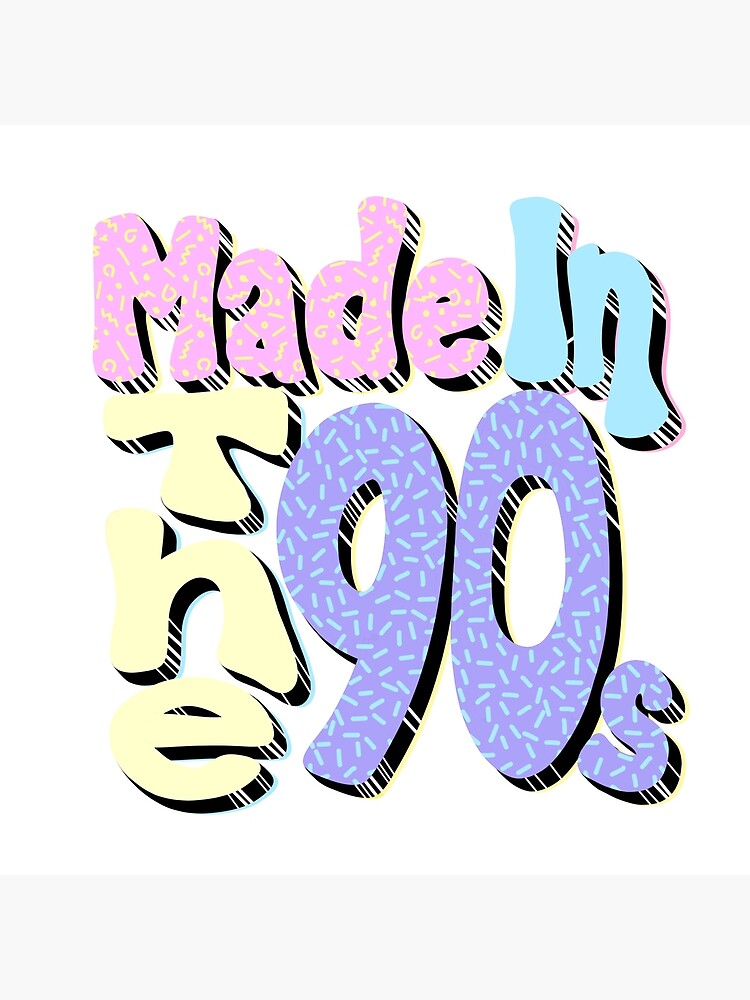 90s-kid-born-in-the-90s-made-in-the-90s-pastel-poster-by-thismakersidea-redbubble