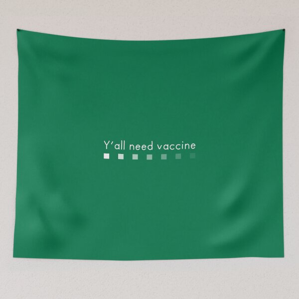 Item preview, Yall Need Vaccine designed and sold by OkGalerieRB.