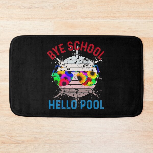 Item preview, Bye School Hello Pool designed and sold by UncleStuScience.