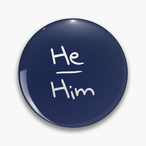Item preview, he him pronouns (no mark up) designed and sold by Reflection of You.