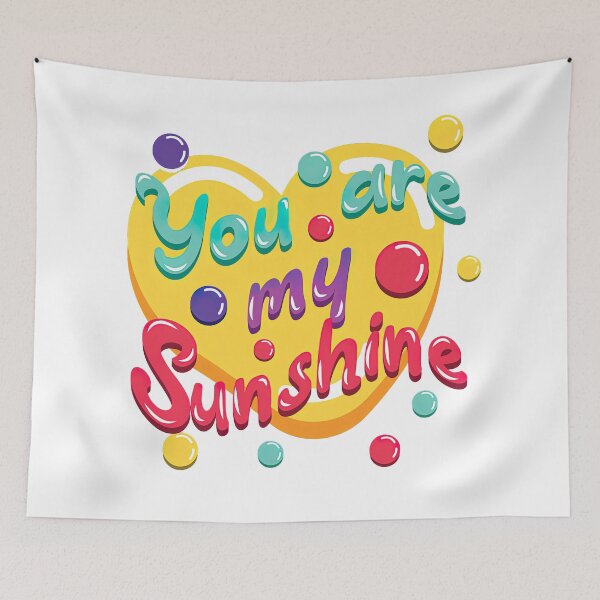 Item preview, You Are My Sunshine, You Are My Sunshine designed and sold by graphic-genie.