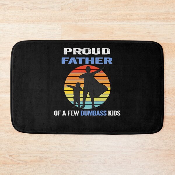Item preview, Proud Father Of a Few Dumbass Kids Costume - Funny designed and sold by PinkyTree.