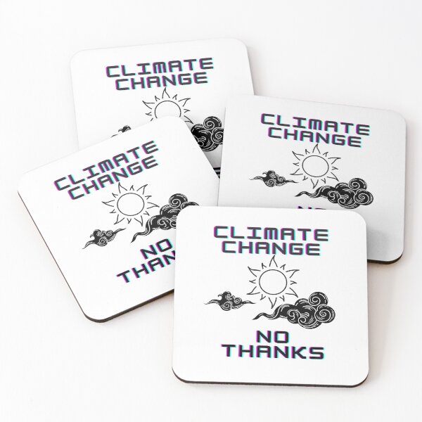 Item preview, Climate Change No Thanks designed and sold by Hoffman-Design.