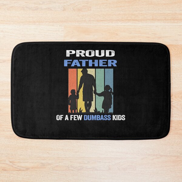 Item preview, Proud Father Of a Few Dumbass Kids Costume - Funny designed and sold by PinkyTree.
