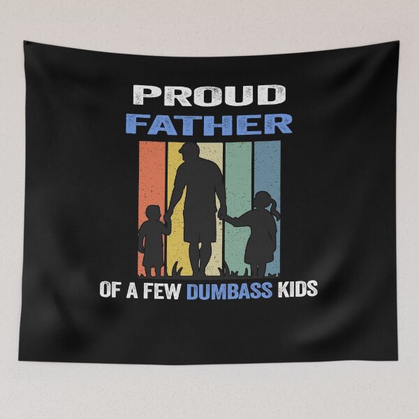 Item preview, Proud Father Of a Few Dumbass Kids Costume - Funny designed and sold by PinkyTree.