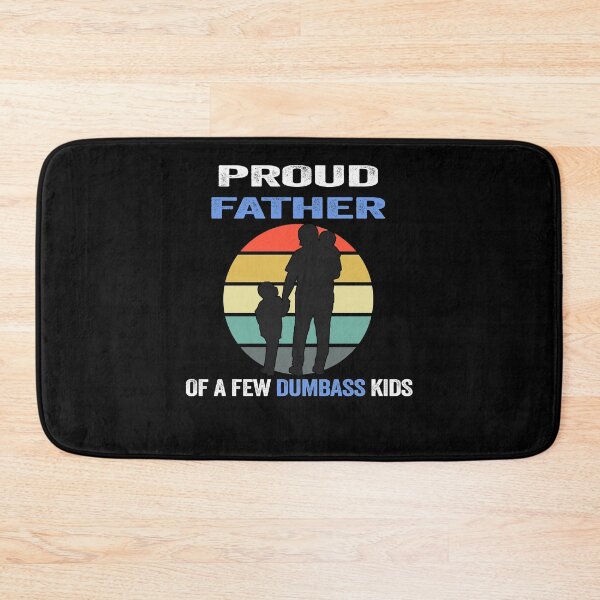 Item preview, Proud Father Of a Few Dumbass Kids Costume - Funny designed and sold by PinkyTree.