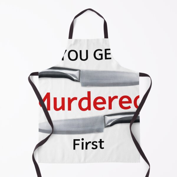 Item preview, you get murdered first designed and sold by November17th.