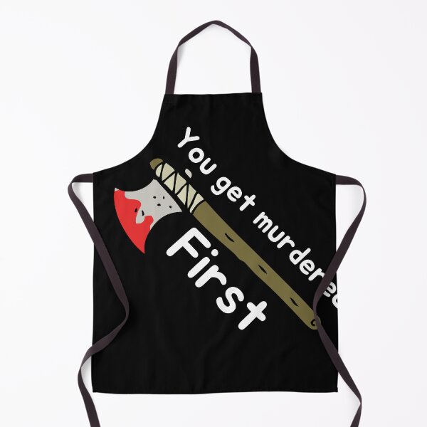 Item preview, you get murdered first designed and sold by November17th.