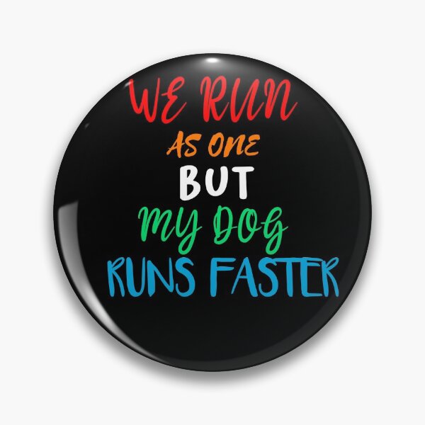 Item preview, Corremos como uno solo, pero mi perro corre más rápido designed and sold by Ft-store.