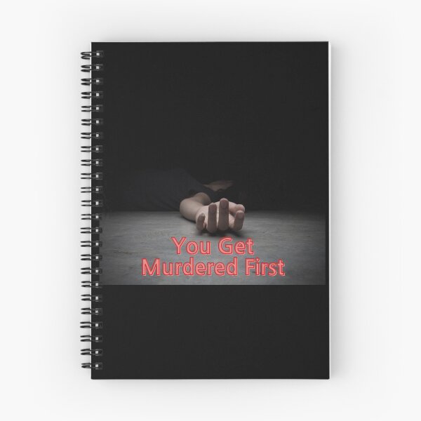 Item preview, you get murdered first designed and sold by November17th.