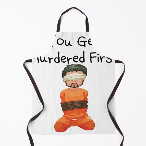 Item preview, you get murdered first designed and sold by November17th.