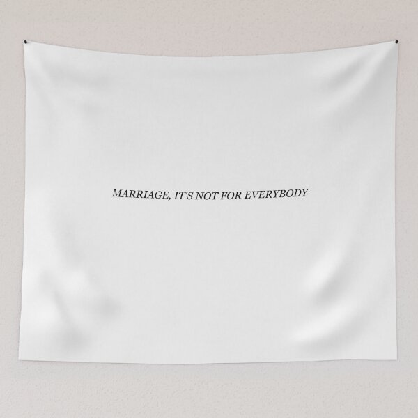 Item preview, Marriage, It's Not For Everybody; Funny Quote designed and sold by BellaHope1.