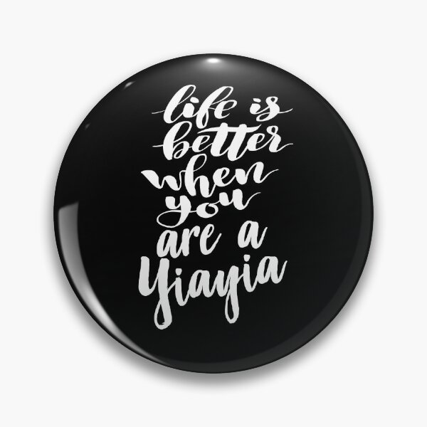 Item preview, Life Is Better When You Are A Yiayia Growing Up Greek Greece. White Lettering. designed and sold by ProjectX23.