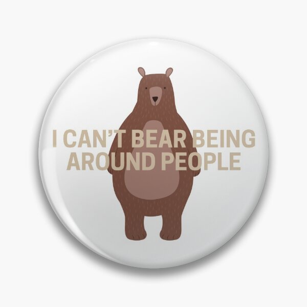 Item preview, Funny Bear Introvert designed and sold by EM IONS.