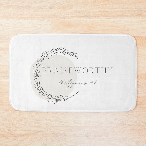 Item preview, Praiseworthy, Philippines 4:8 designed and sold by missionbear.