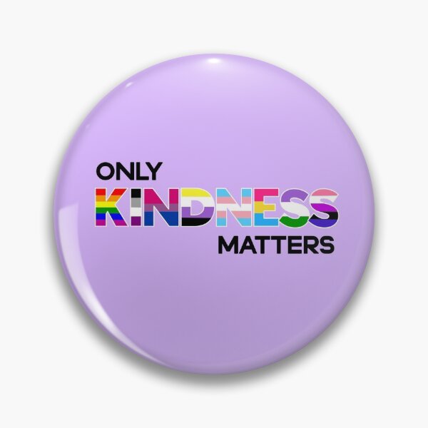 Item preview, Only Kindness Matters Pride Flag Colours designed and sold by champagnemoment.