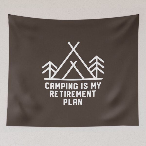 Item preview, Camping Is My Retirement Plan #8 designed and sold by SalahBlt.