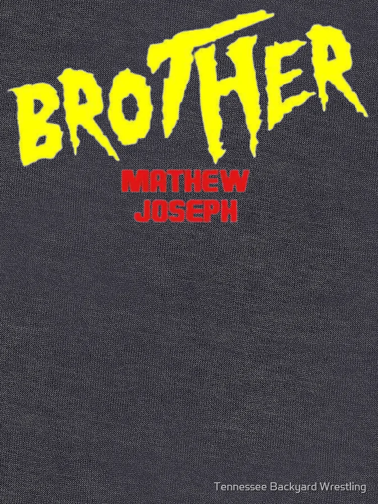 Thumbnail 7 of 7, Classic T-Shirt, Matthew Joseph “Brother” Merchandise designed and sold by Tennessee Backyard Wrestling.