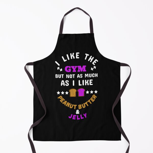 Item preview, I Like The Gym, But Not As Much As I Like Peanut Butter & Jelly White - Funny Gym designed and sold by GymWearDepot.