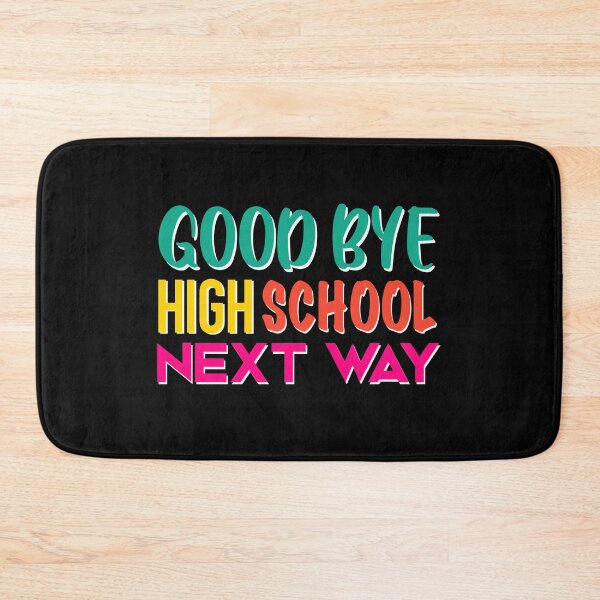 Item preview, Graduated high school, next way. congratulation gift. designed and sold by im-maker.
