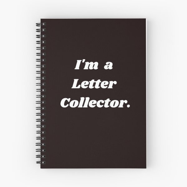 Item preview, I'm a Letter Collector designed and sold by fredgarden8.
