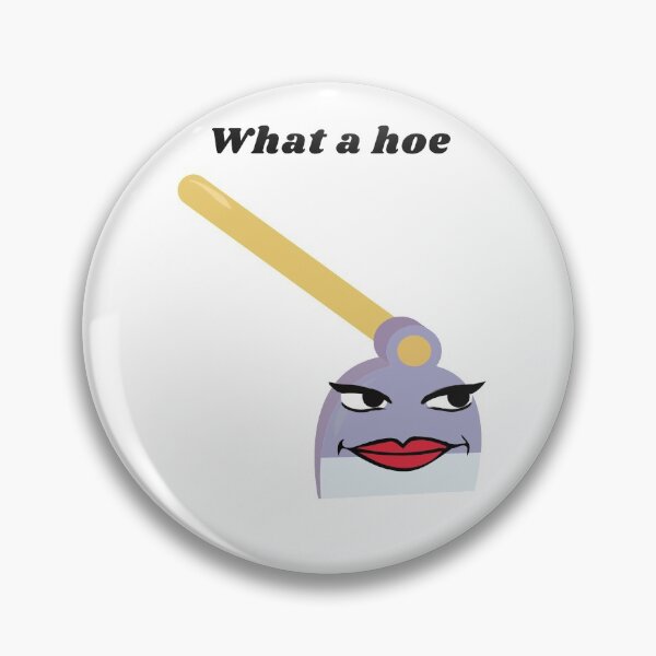 Item preview, What A Hoe designed and sold by FreeWillDesign.