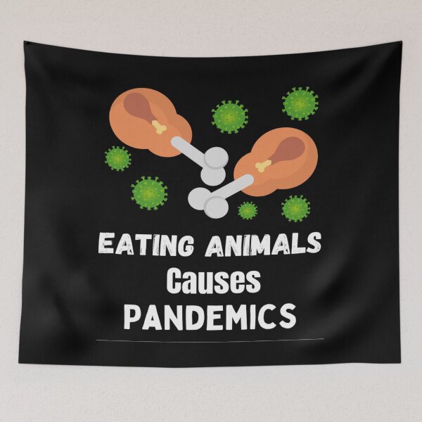 Item preview, Eating Animals Causes Pandemics designed and sold by chetan786.