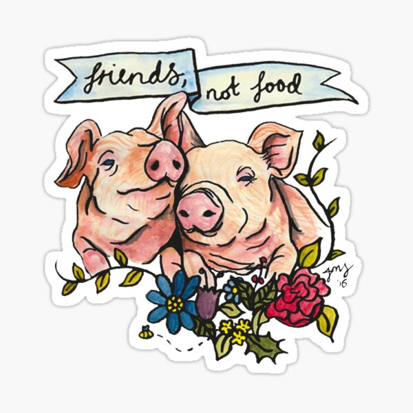 'Friends, not Food' Pig Veggie Vegan Illustration Sticker