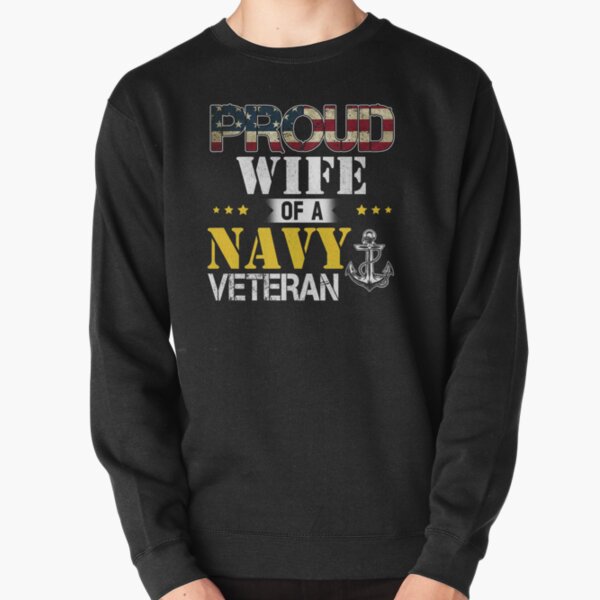 Proud Wife Veteran American Flag Veteran Gift Vinatge Navy Pullover Sweatshirt
