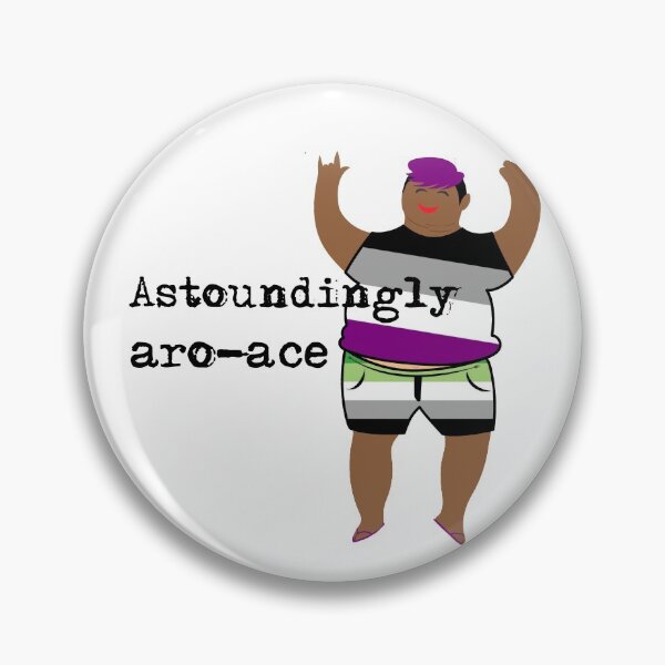 Item preview, Astoundingly aroace body positive aromantic asexual designed and sold by incurablehippie.