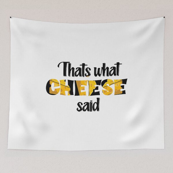 Item preview, Thats what Cheese said Sticker, T-shirts, Throw Blanket and many more designed and sold by hellonitish.