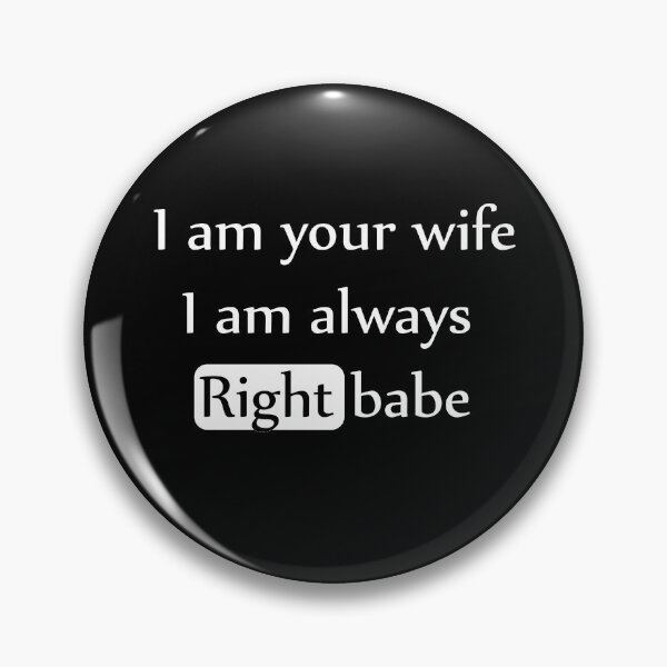 Item preview, I Am Your Wife, I Am  Always Right, Funny T-shirt,T-shirt for Women designed and sold by othmanoek.