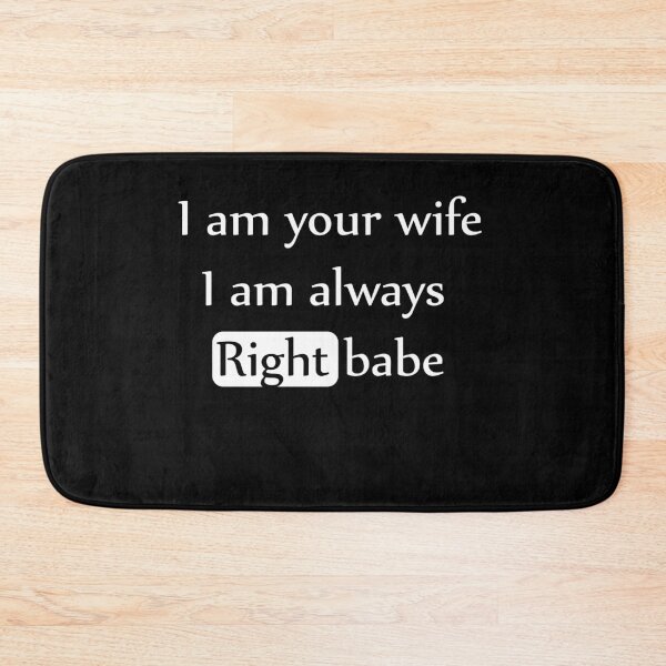 Item preview, I Am Your Wife, I Am  Always Right, Funny T-shirt,T-shirt for Women designed and sold by othmanoek.