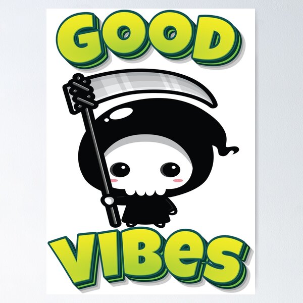 Item preview, Good Vibes Grim Reaper Kawaii Cute Adorable designed and sold by GoodVibesWX9.