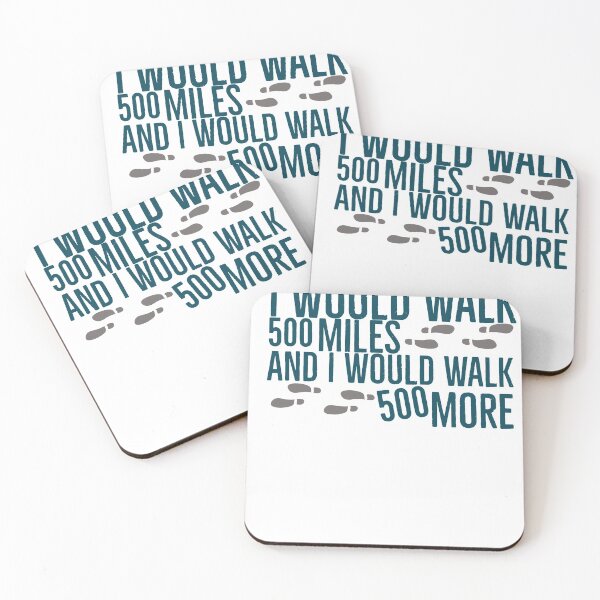 Item preview,  I would walk 500 miles and I would walk 500 more designed and sold by Global-Calming.